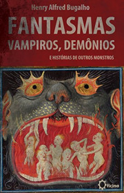 Capa do livro - Fantasmas, Vampiros, Demônios e Histórias de outro...