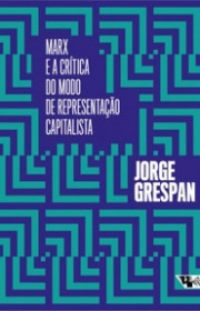 Capa do livor - Marx e a crítica do modo de representação capitali...