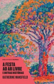 Capa do livor - A festa ao ar livre e outras histórias (Biblioteca...