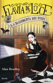 Capa do livor - Série Flavia de Luce 05 - Flavia de Luce e a Desco...