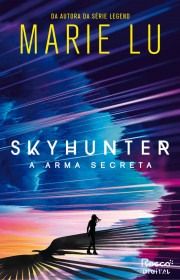 Capa do livor - Série Skyhunter 01 - A Arma Secreta