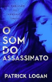 Capa do livor - Veronica Shade 03 - O Som do Assassinato