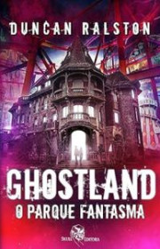 Capa do livor - Ghostland: O Parque Fantasma