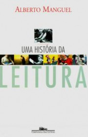 Capa do livor - Uma História da Leitura (Ed. Companhia das Letras,...