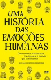 Capa do livor - Uma História das Emoções Humanas