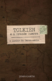 Capa do livor - Tolkien e a Grande Guerra: O limiar da Terra-média