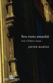 Capa do livor - Série Seu Rosto Amanhã 01 - Febre e Lança