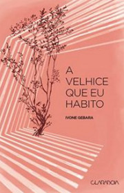 Capa do livor - A Velhice Que Eu Habito