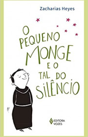 Capa do livor - O Pequeno Monge e o Tal do Silêncio