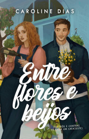 Capa do livro - Entre flores e beijos