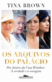 Capa do livor - Os Arquivos do Palácio: Por dentro da Casa Windsor...