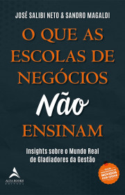 Capa do livor - O Que as Escolas de Negócios Não Ensinam