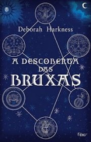 Capa do livor - Trilogia das Almas 01 - A Descoberta das Bruxas