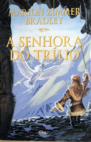 Capa do livor - Série Trílio 03.5 - A Senhora Do Trílio