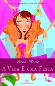 Capa do livor - A Vida É Uma Festa