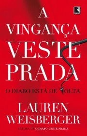 Capa do livor - Série O Diabo Veste Prada 02 - A Vingança Veste Pr...