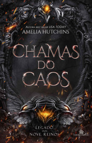 Capa do livor - Série Legado dos Nove Reinos 01 - Chamas do Caos