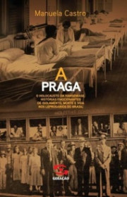 Capa do livor - A Praga: O holocausto da hanseníase