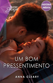 Capa do livor - Harlequin Desejo - Um Bom Pressentimento