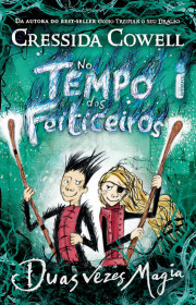 Capa do livor - Série No Tempo dos Feiticeiros 02 - Duas Vezes Mag...