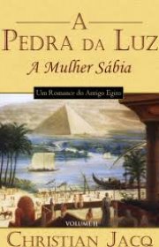 Capa do livor - Série A Pedra da Luz 02 - A Mulher Sábia