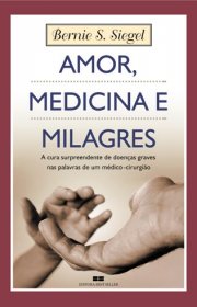 Capa do livro - Amor, Medicina e Milagres