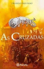 Capa do livor - Série Angus 03 - As Cruzadas