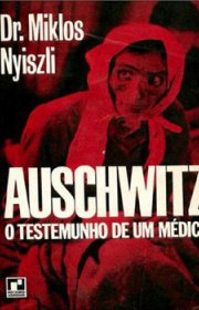 Capa do livor - Auschwitz - O Testemunho de um Médico