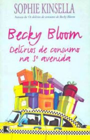 Capa do livor - Série Becky Bloom 02 - Os delírios de consumo na 5...