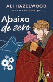 Capa do livor - Série Odeio te amar 03 - Abaixo de Zero