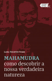 Capa do livor - Mahamudra: Como descobrir a nossa verdadeira natur...