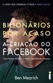 Capa do livor - Bilionários por Acaso - A Criação do Facebook