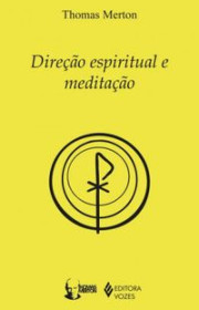 Capa do livor - Direção Espiritual e Meditação (Clássicos de Espir...