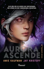 Capa do livor - Ciclo Aurora 01 - Aurora Ascende