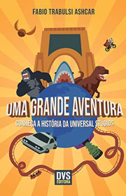 Capa do livor - Uma Grande Aventura: Conheça a história da Univers...