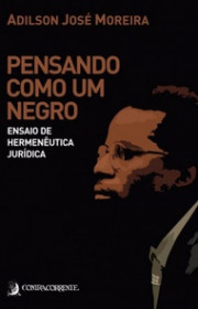 Capa do livor - Pensando Como um Negro: Ensaio de Hermenêutica Jur...