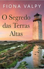 Capa do livor - O Segredo das Terras Altas