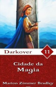 Capa do livor - Série Darkover 11 - Cidade da Magia