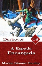 Capa do livor - Série Darkover 08 - A Espada Encantada