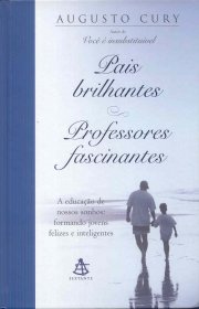 Capa do livro - Pais Brilhantes, Professores Fascinantes