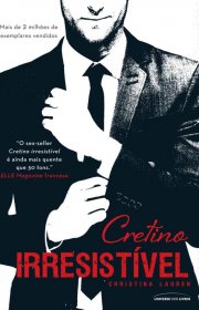 Capa do livro - Série Cretino Irresistível 01 - Cretino Irresistív...