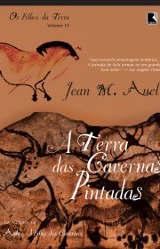 Capa do livor - Série Filhos da Terra 06 - A Terra das Cavernas Pi...