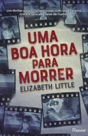 Capa do livor - Uma Boa Hora Para Morrer