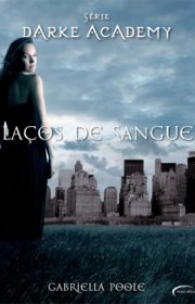 Capa do livor - Série Darke Academy 02 - Laços de Sangue