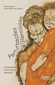 Capa do livor - Perturbações Silenciosas: A Dissociação como Traum...