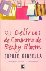 Capa do livor - Série Becky Bloom 01 - Os delírios de consumo de B...