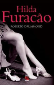 Capa do livor - Hilda Furacão (Ed. Geração Editorial, 2008)