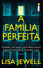 Capa do livor - Série A Família Perfeita 01 - A Família Perfeita