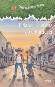 Capa do livor - A Casa da Árvore Mágica 10 - Cidade-fantasma ao en...