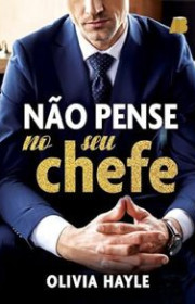 Capa do livor - Não Pense no seu Chefe